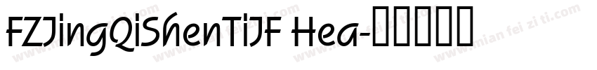 FZJingQiShenTiJF Hea字体转换